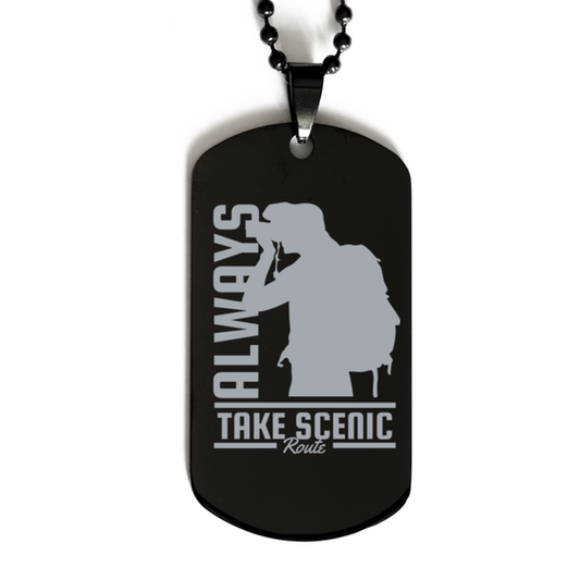 Always Take Scenic Route,  Black Dog Tag. Model 60068