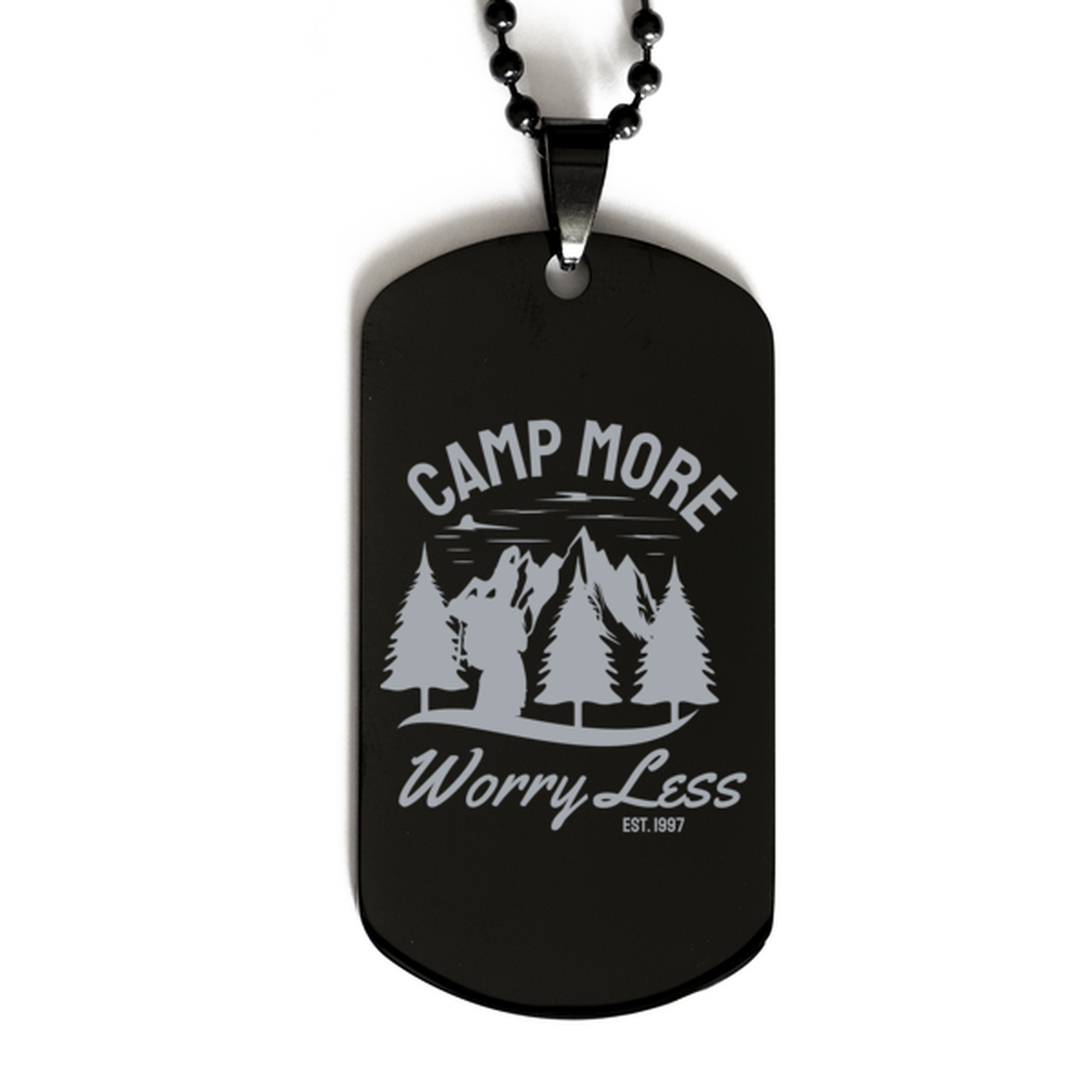 Camp More Worry Less,  Black Dog Tag. Model 60068