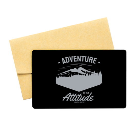 Adventure is an Attitude,  Black Aluminum Card. Model 60070