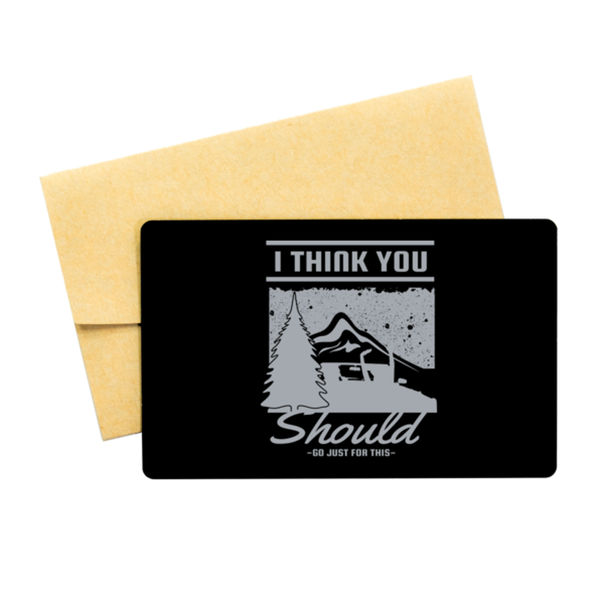 I think You should Go Just for This,  Black Aluminum Card. Model 60070