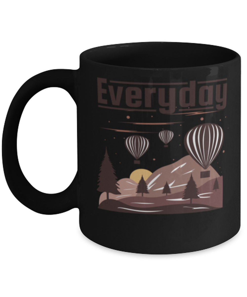 Every Day is an Adventure, black Coffee Mug, Coffee Cup 11oz. Model 60071