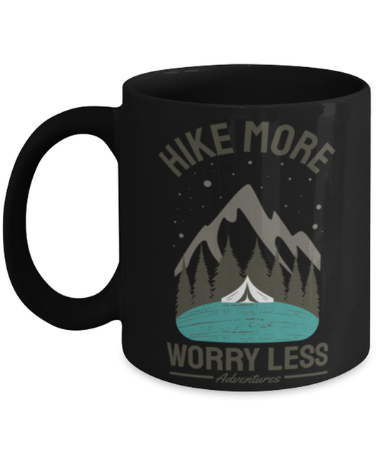 Hike More Worry Less, black Coffee Mug, Coffee Cup 11oz. Model 60071