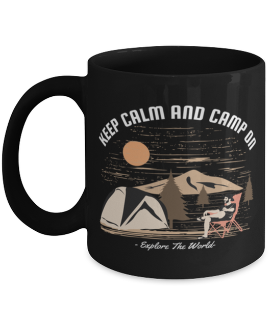 Keep Calm and Camp On, black Coffee Mug, Coffee Cup 11oz. Model 60071