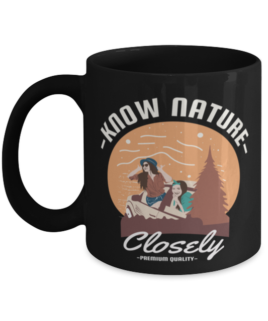Know Nature Closely, black Coffee Mug, Coffee Cup 11oz. Model 60071