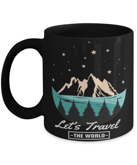 Lets Travel the World, black Coffee Mug, Coffee Cup 11oz. Model 60071
