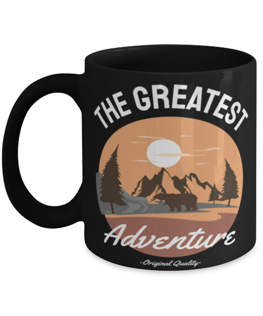 The Greatest Adventure, black Coffee Mug, Coffee Cup 11oz. Model 60071