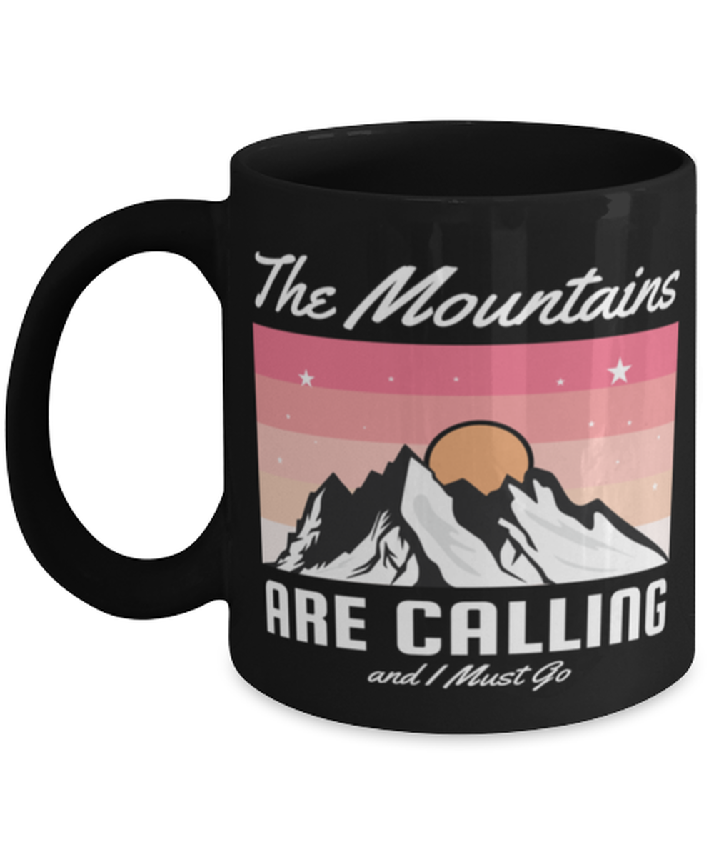 The Mountains are Calling, black Coffee Mug, Coffee Cup 11oz. Model 60071