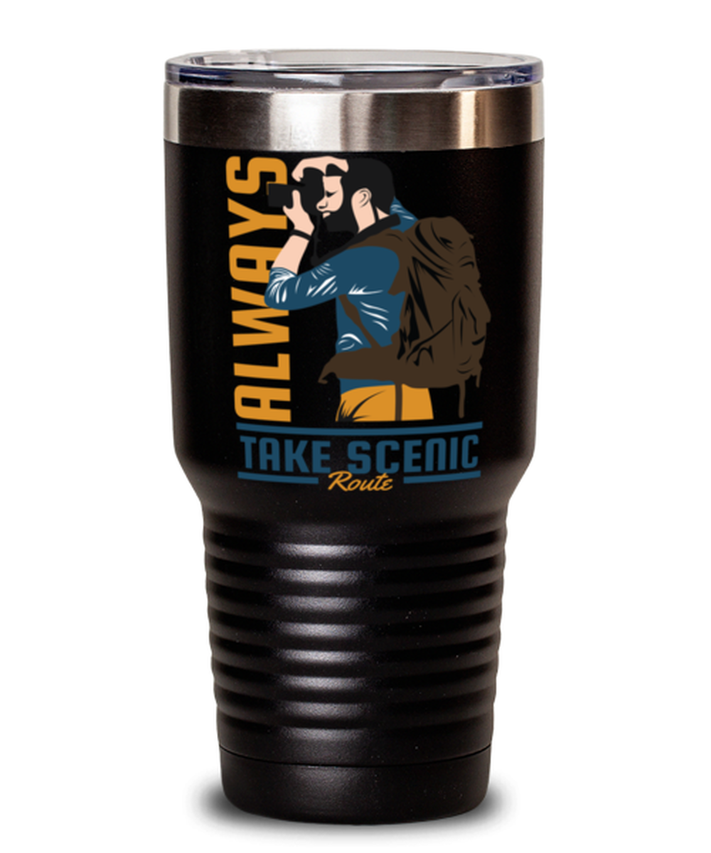 Always Take Scenic Route, black Tumbler 30oz. Model 60071