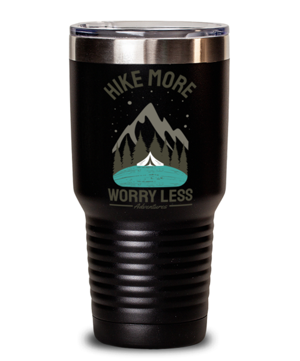 Hike More Worry Less, black Tumbler 30oz. Model 60071