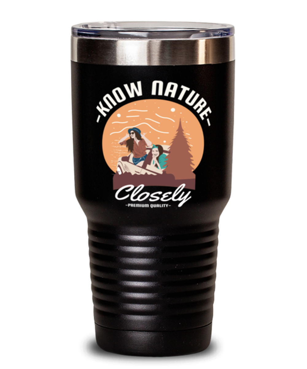 Know Nature Closely, black Tumbler 30oz. Model 60071