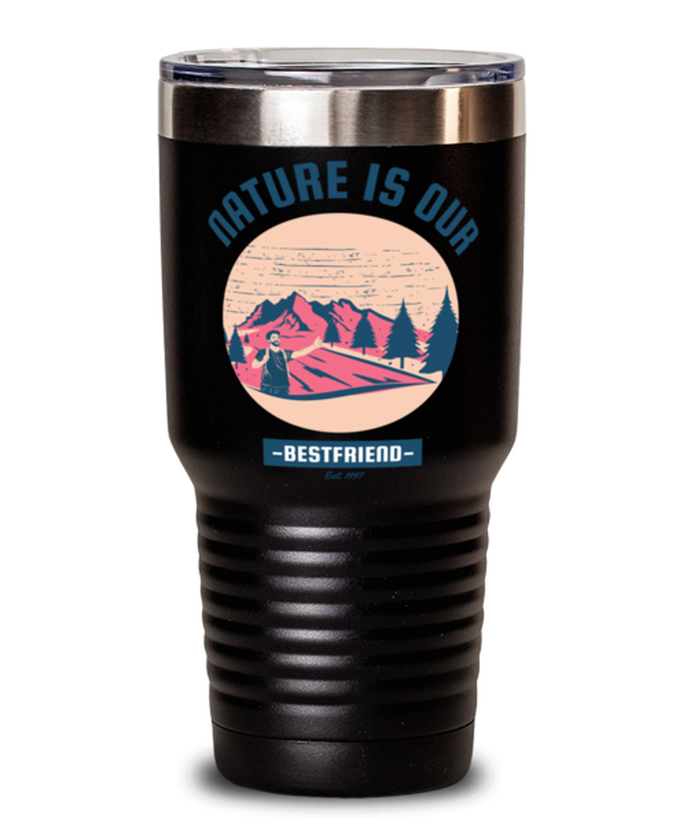 Nature is Our Best Friend, black Tumbler 30oz. Model 60071