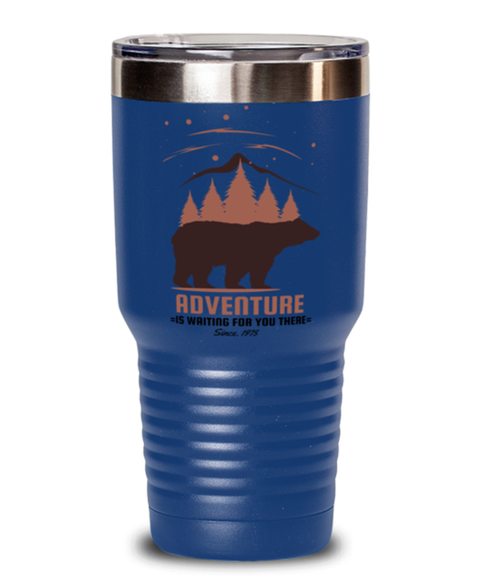 Adventure is Waiting for You There, blue Tumbler 30oz. Model 60071