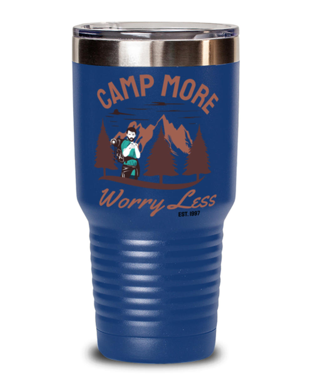 Camp More Worry Less, blue Tumbler 30oz. Model 60071