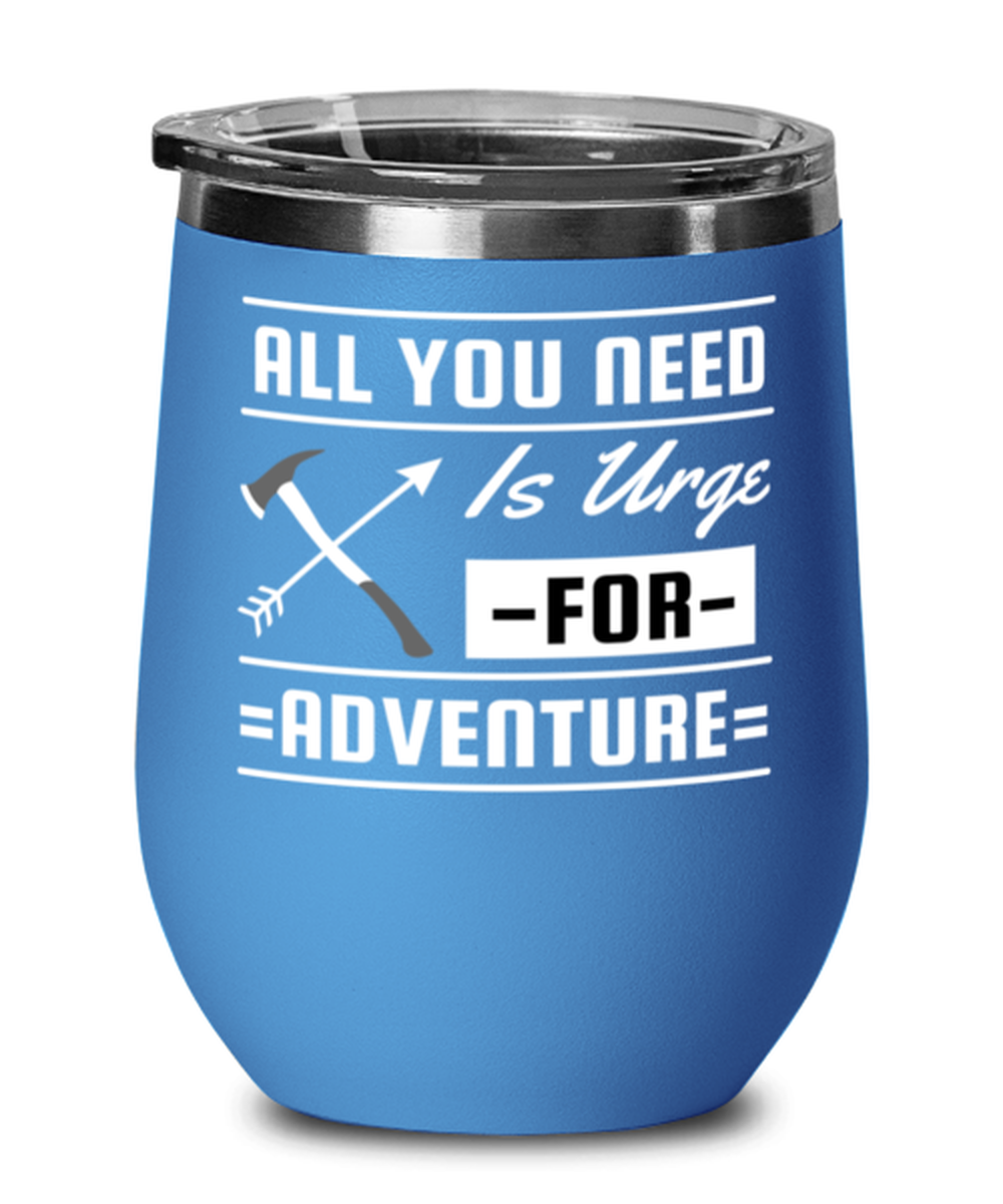 All You Need is an Urge for Adventure, blue Wineglass. Model 60072