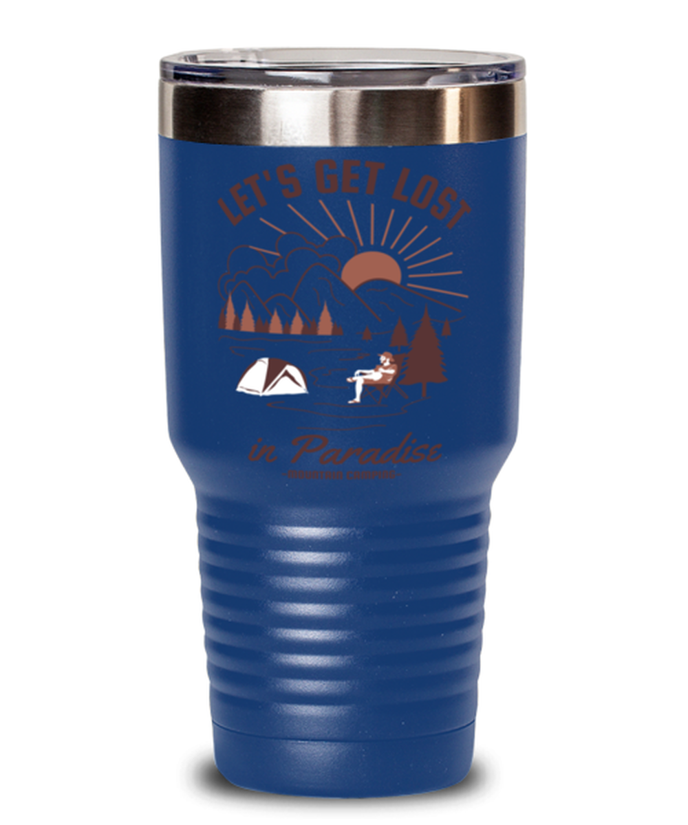 Lets Get Lost In Paradise, blue Tumbler 30oz. Model 60071