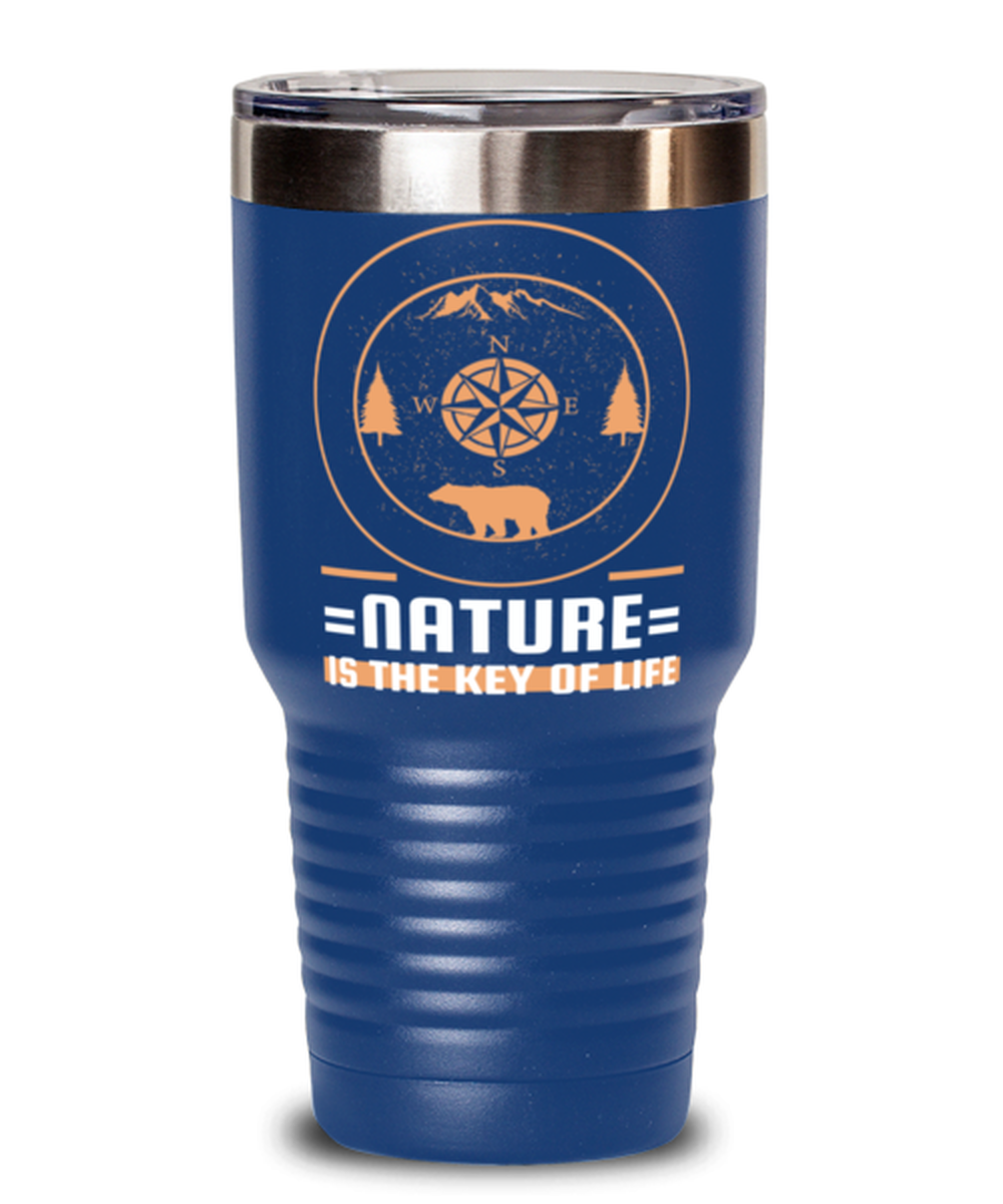 Nature is the Key to Life, blue Tumbler 30oz. Model 60071