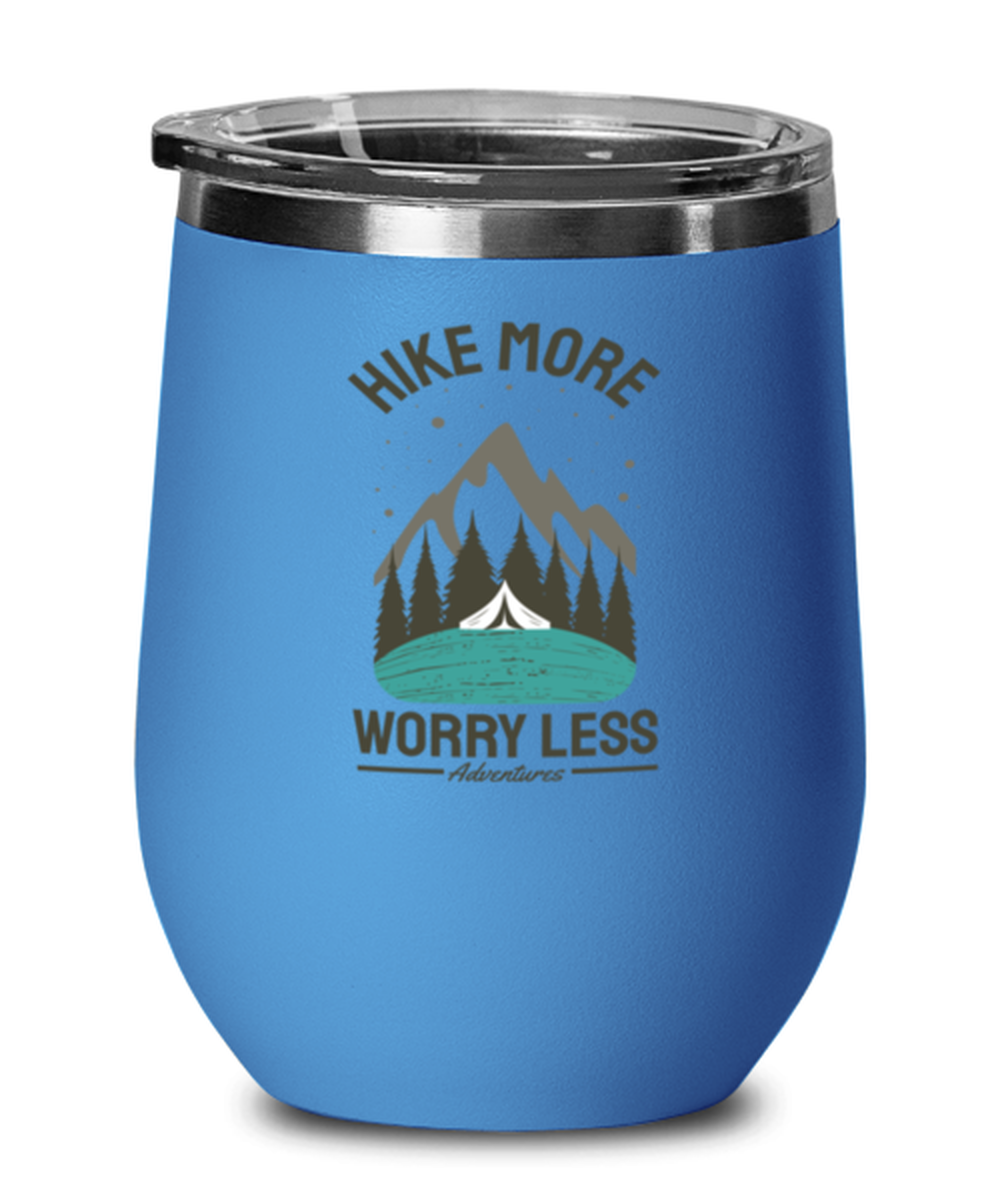 Hike More Worry Less, blue Wineglass. Model 60072