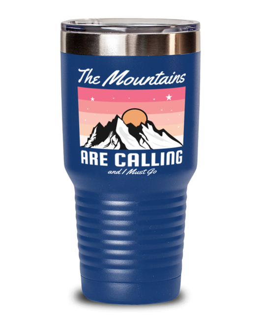 The Mountains are Calling, blue Tumbler 30oz. Model 60071