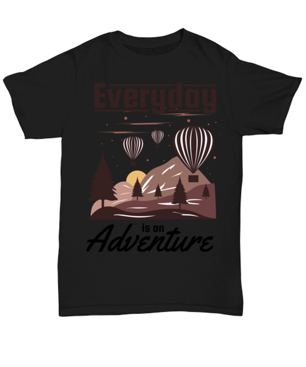 Every Day is an Adventure, black Unisex Tee. Model 60073
