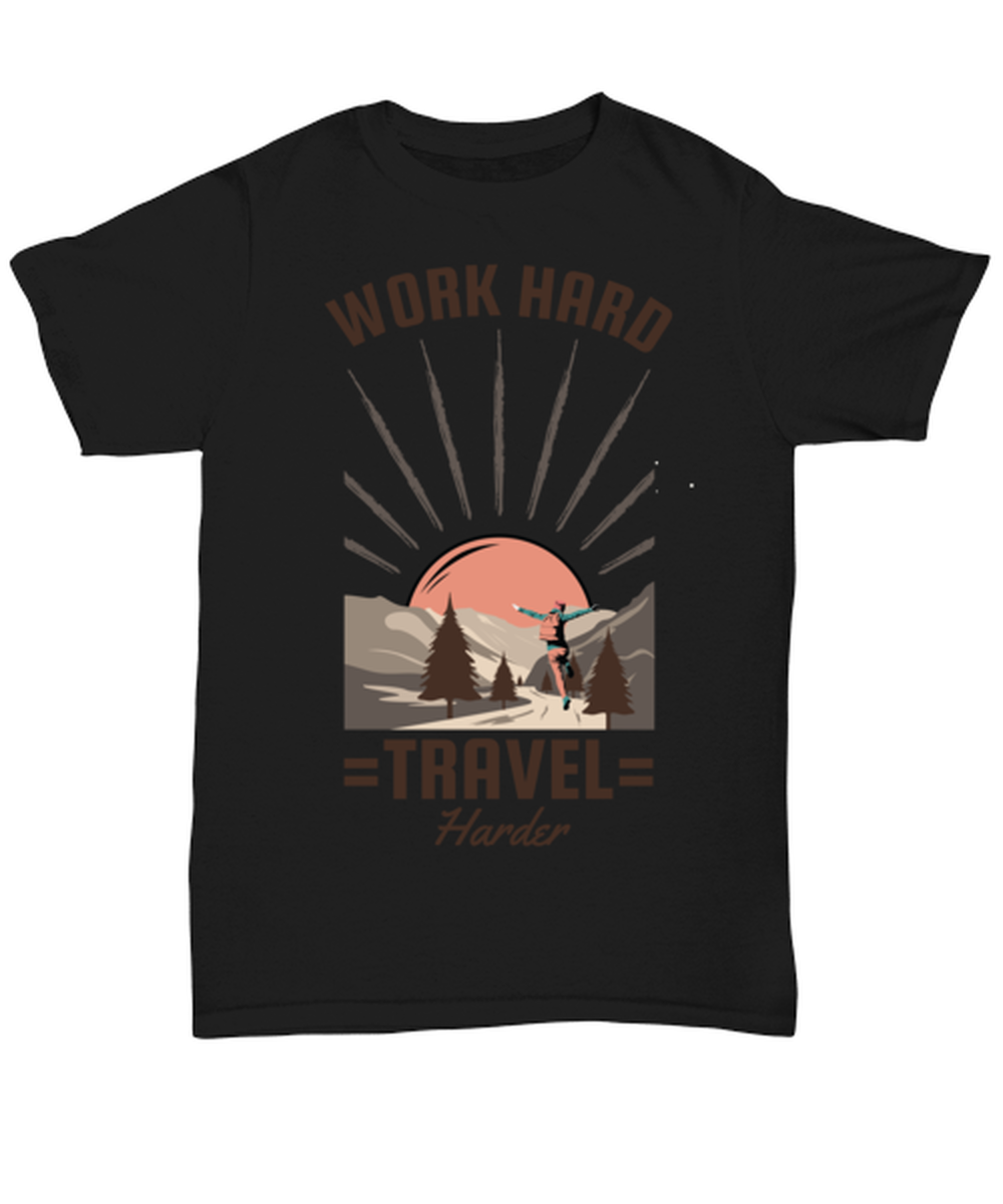 Work Hard Travel Harder, black Unisex Tee. Model 60073