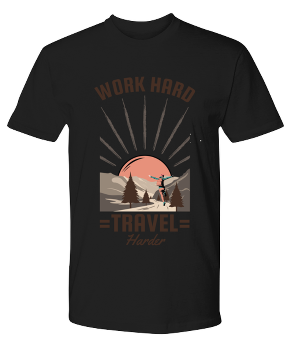 Work Hard Travel Harder, black Premium Tee. Model 60073