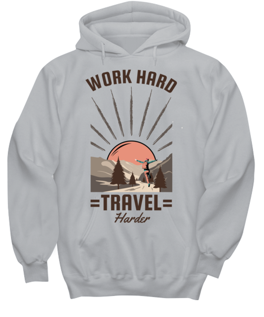 Work Hard Travel Harder, grey Hoodie. Model 60074
