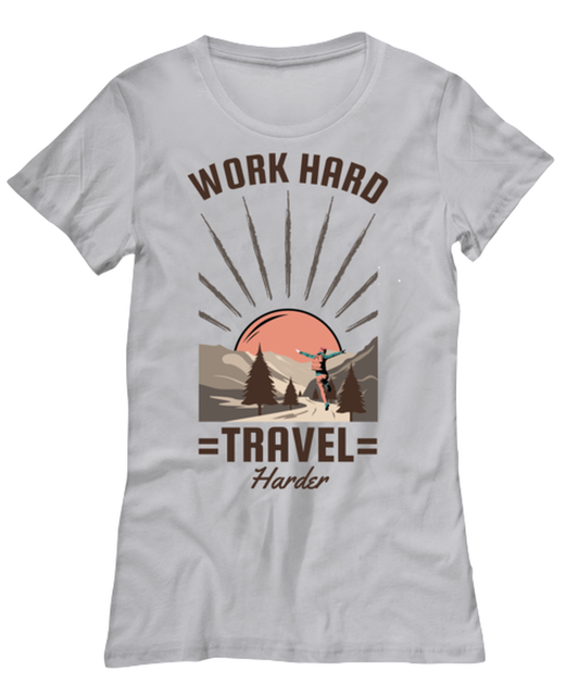 Work Hard Travel Harder, grey Women's Tee. Model 60074