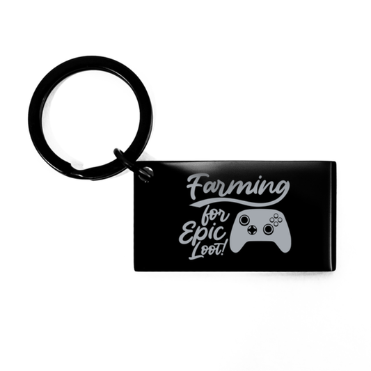 Farming for Epic Loot! ,  KeyChain. Model 60076