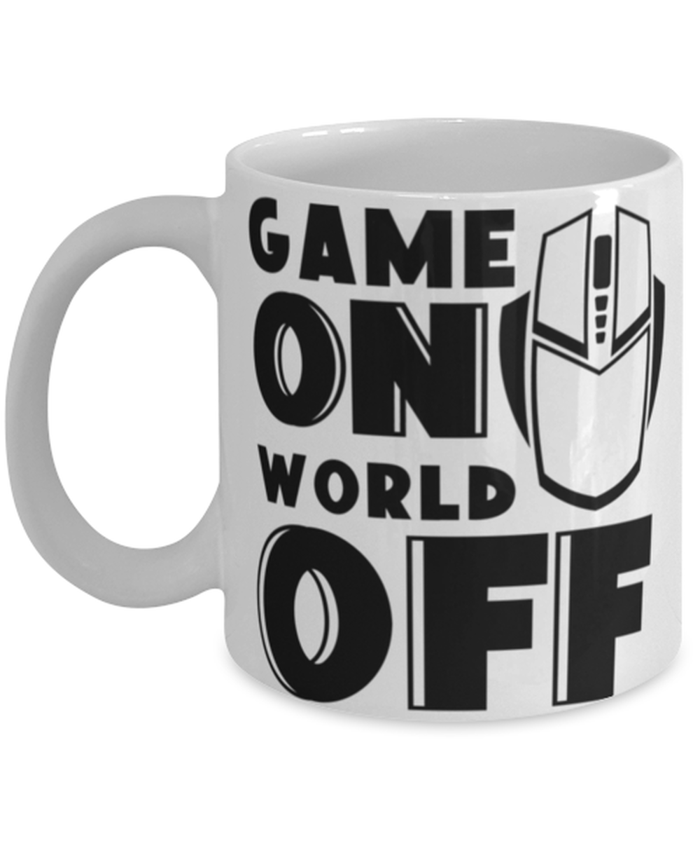 Game on world off , white Coffee Mug, Coffee Cup 11oz. Model 60075