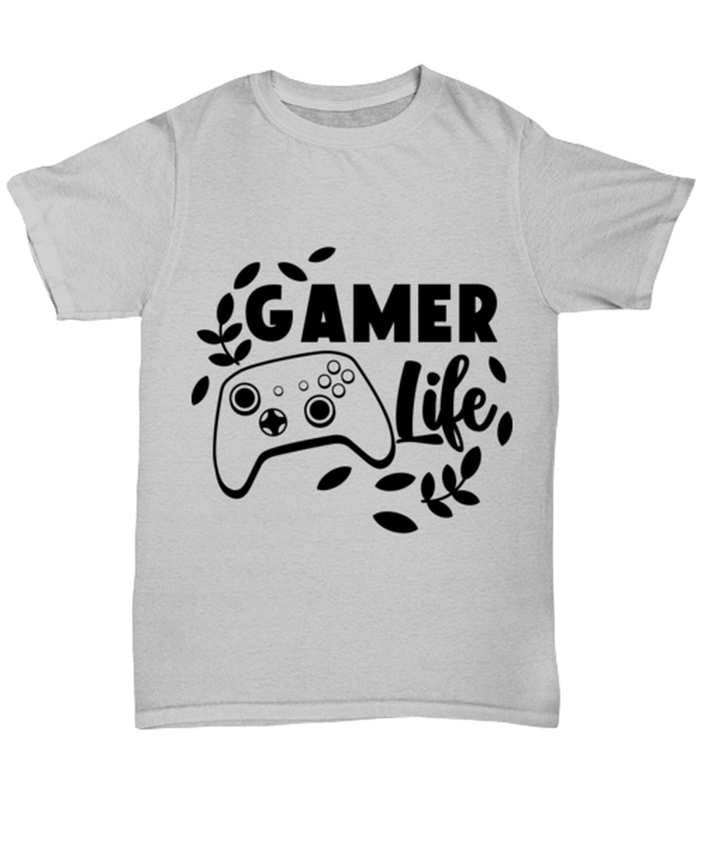 Gamer life , ash Unisex Tee. Model 60077