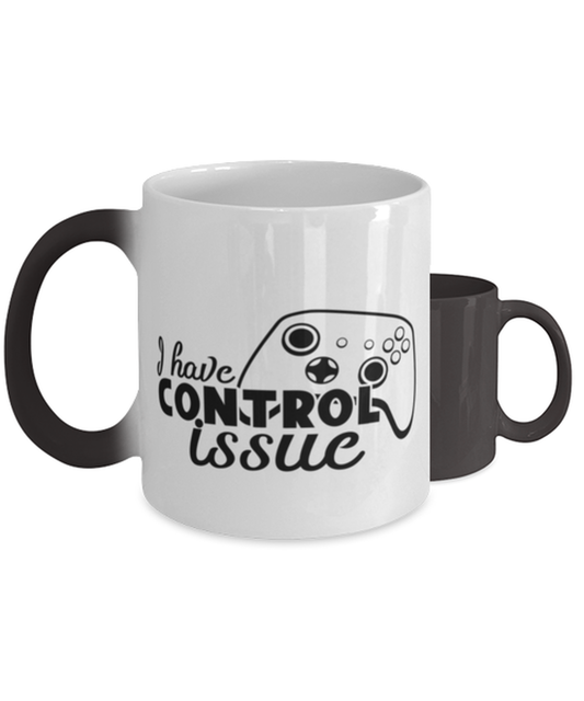 I have control issue ,  Heat Sensitive Color Changing Coffee Mug, Magic Coffee Cup. Model 60075