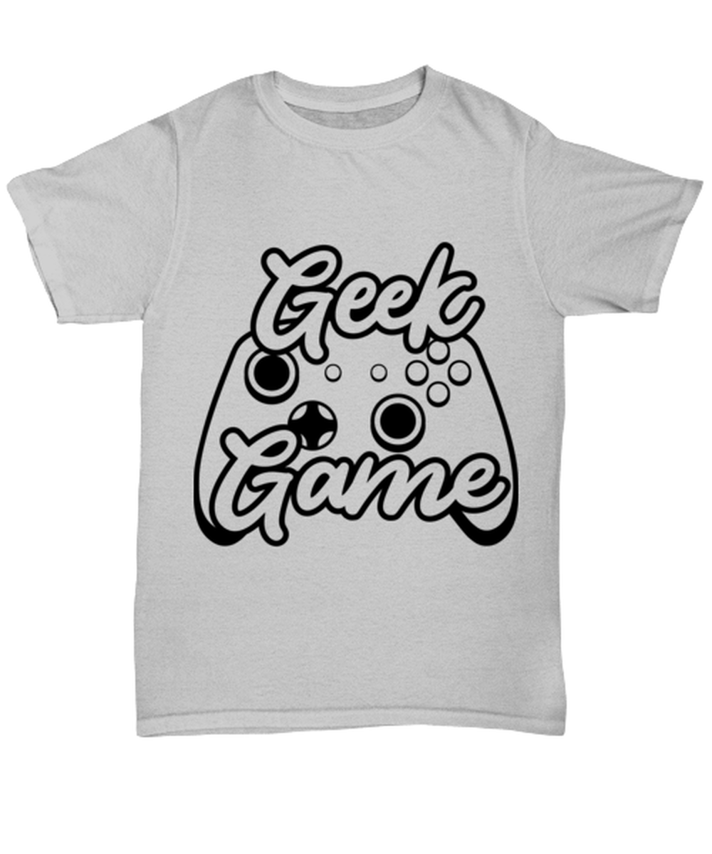 Geek game , ash Unisex Tee. Model 60077