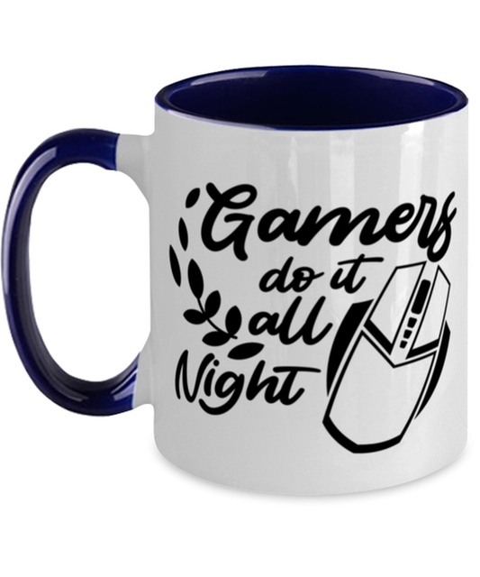 Gamers do it all night , navy Two Tone Coffee Mug. Model 60075