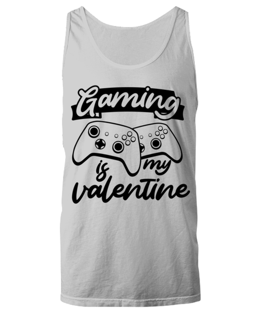 Gaming is my valentine , ash Unisex Tanktop. Model 60077