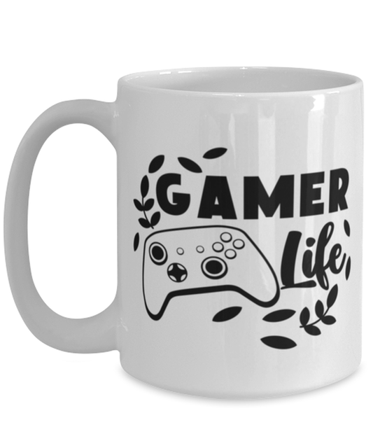 Gamer life , white Coffee Mug, Coffee Cup 15oz. Model 60075