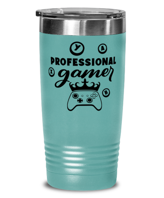 Professional gamer , teal Tumbler 20oz. Model 60075