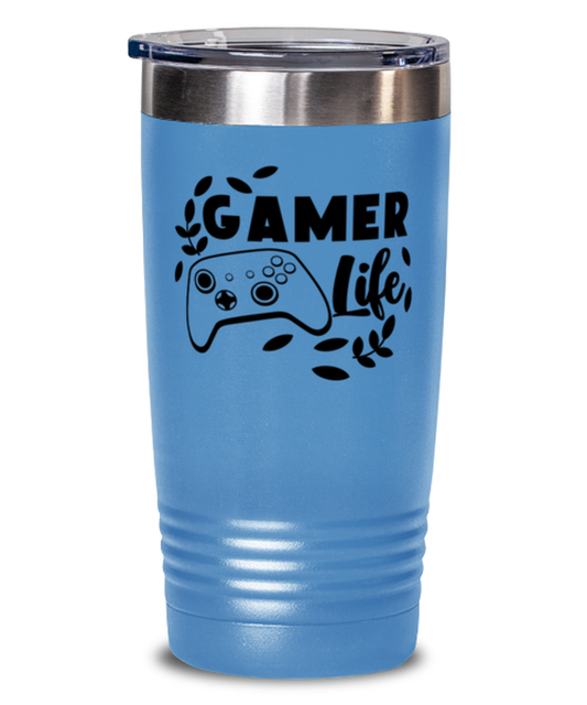 Gamer life , light blue Tumbler 20oz. Model 60075