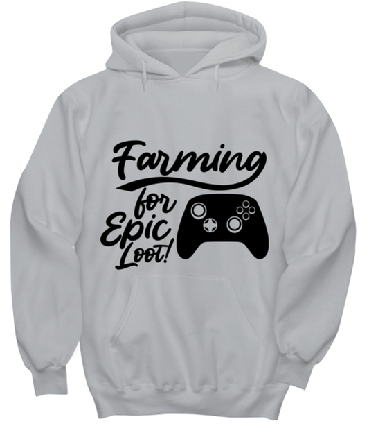 Farming for Epic Loot! , ash Hoodie. Model 60077