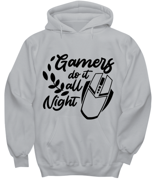 Gamers do it all night , ash Hoodie. Model 60077