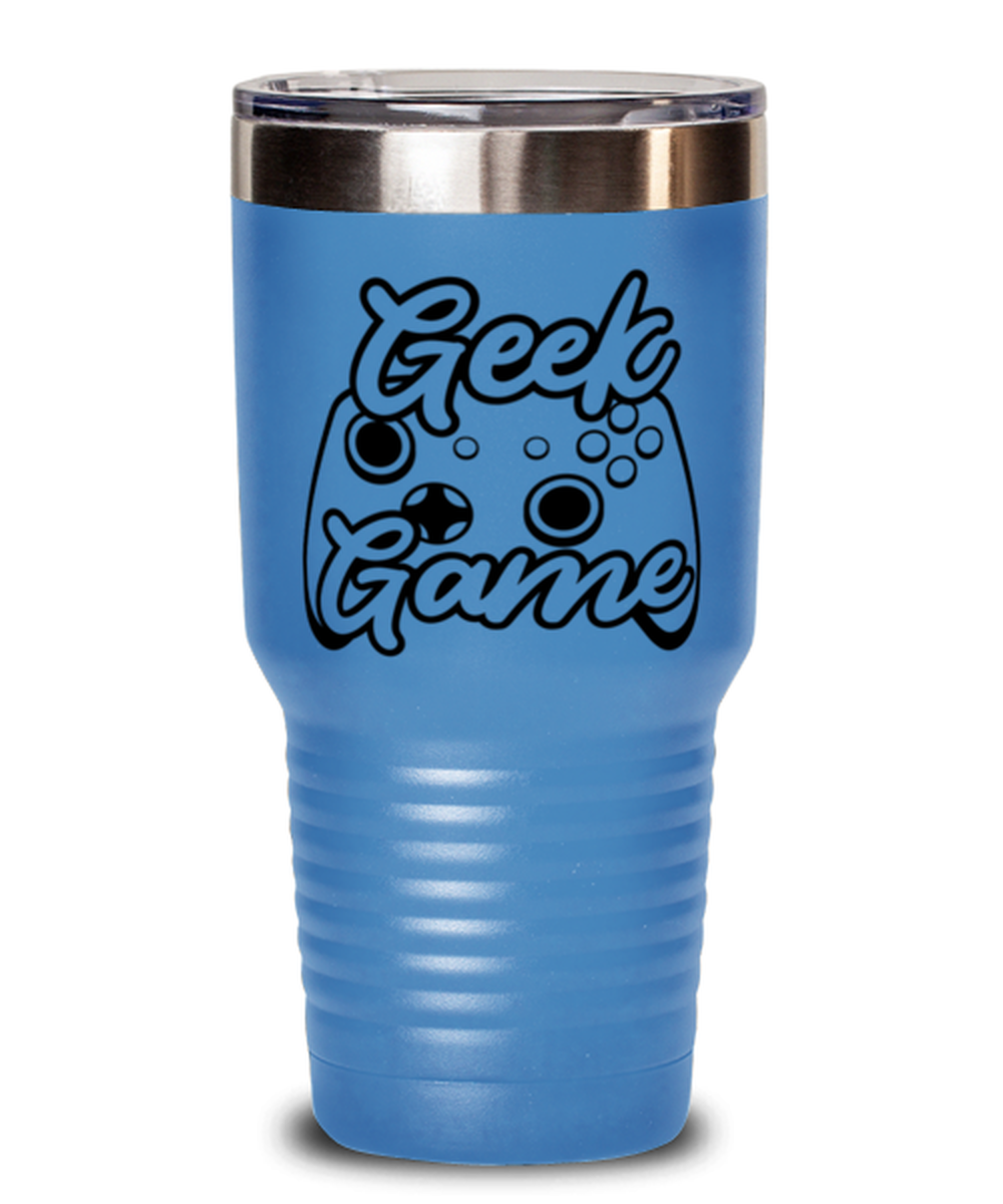 Geek game , light blue Tumbler 30oz. Model 60075