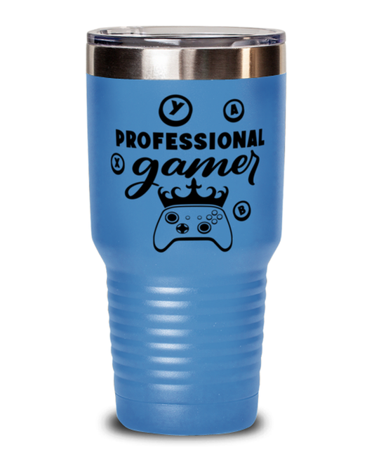 Professional gamer , light blue Tumbler 30oz. Model 60075