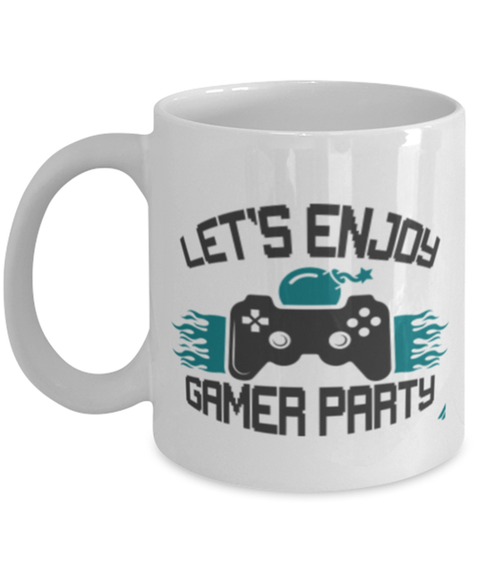 lets enjoy gamer party, white Coffee Mug, Coffee Cup 11oz. Model 60089