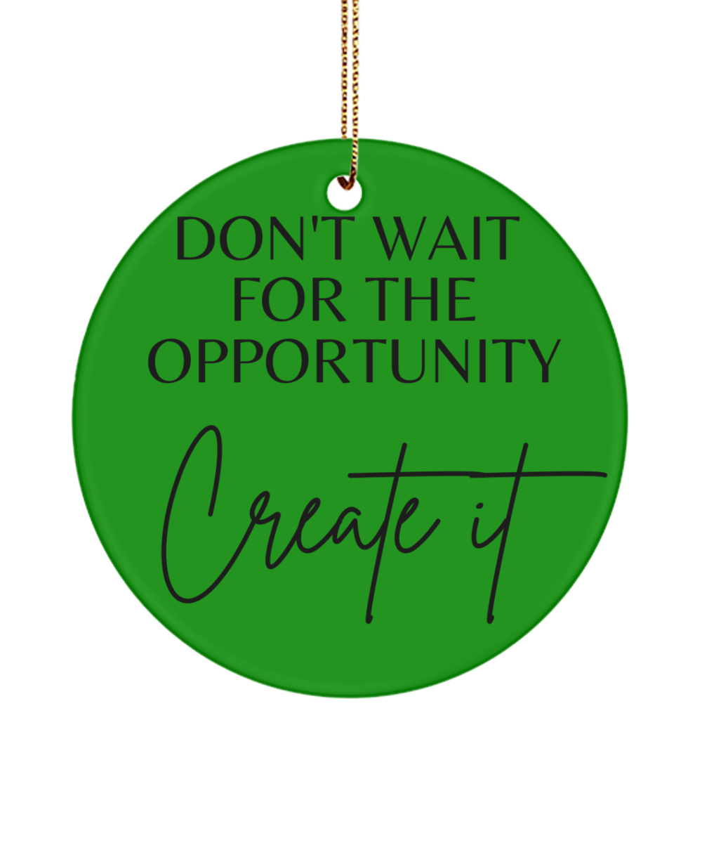Deck Your Tree with Inspirational Delight, green , Motivational Inspirational Christmas Holiday Ornament. Model 60096