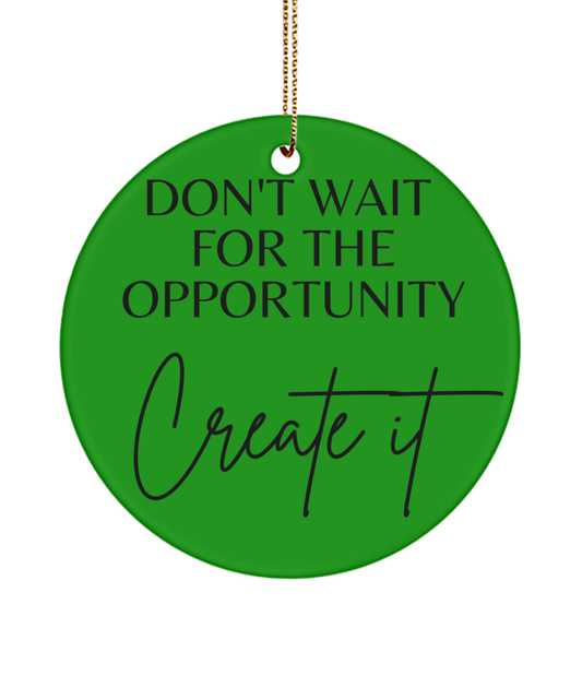 Deck Your Tree with Inspirational Delight, green , Motivational Inspirational Christmas Holiday Ornament. Model 60096