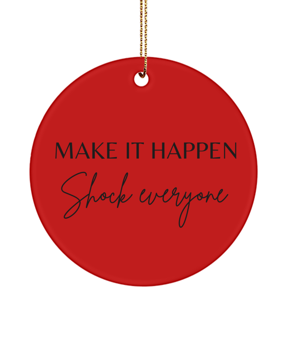 Inspire and Decorate this Christmas, red, Motivational Inspirational Christmas Holiday Ornament. Model 60096