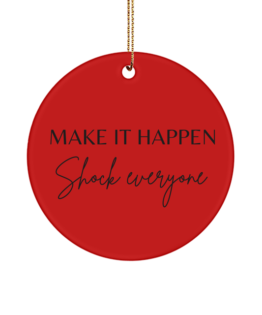 Inspire and Decorate this Christmas, red, Motivational Inspirational Christmas Holiday Ornament. Model 60096