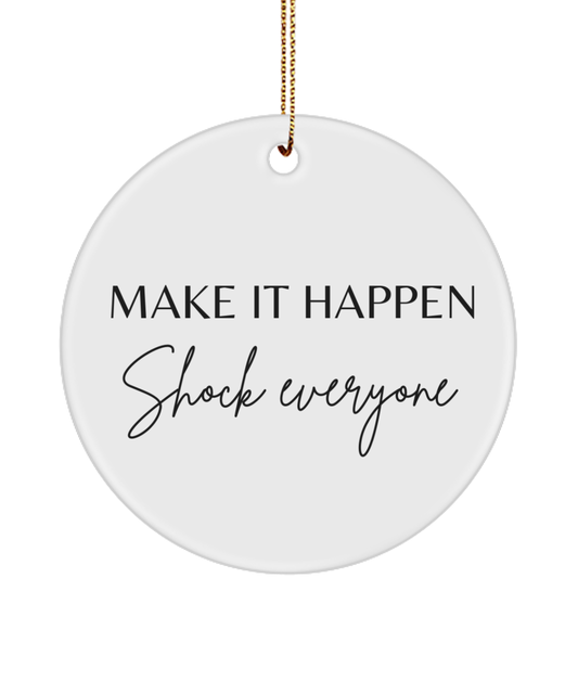 Inspire and Decorate this Christmas, white, Motivational Inspirational Christmas Holiday Ornament. Model 60096