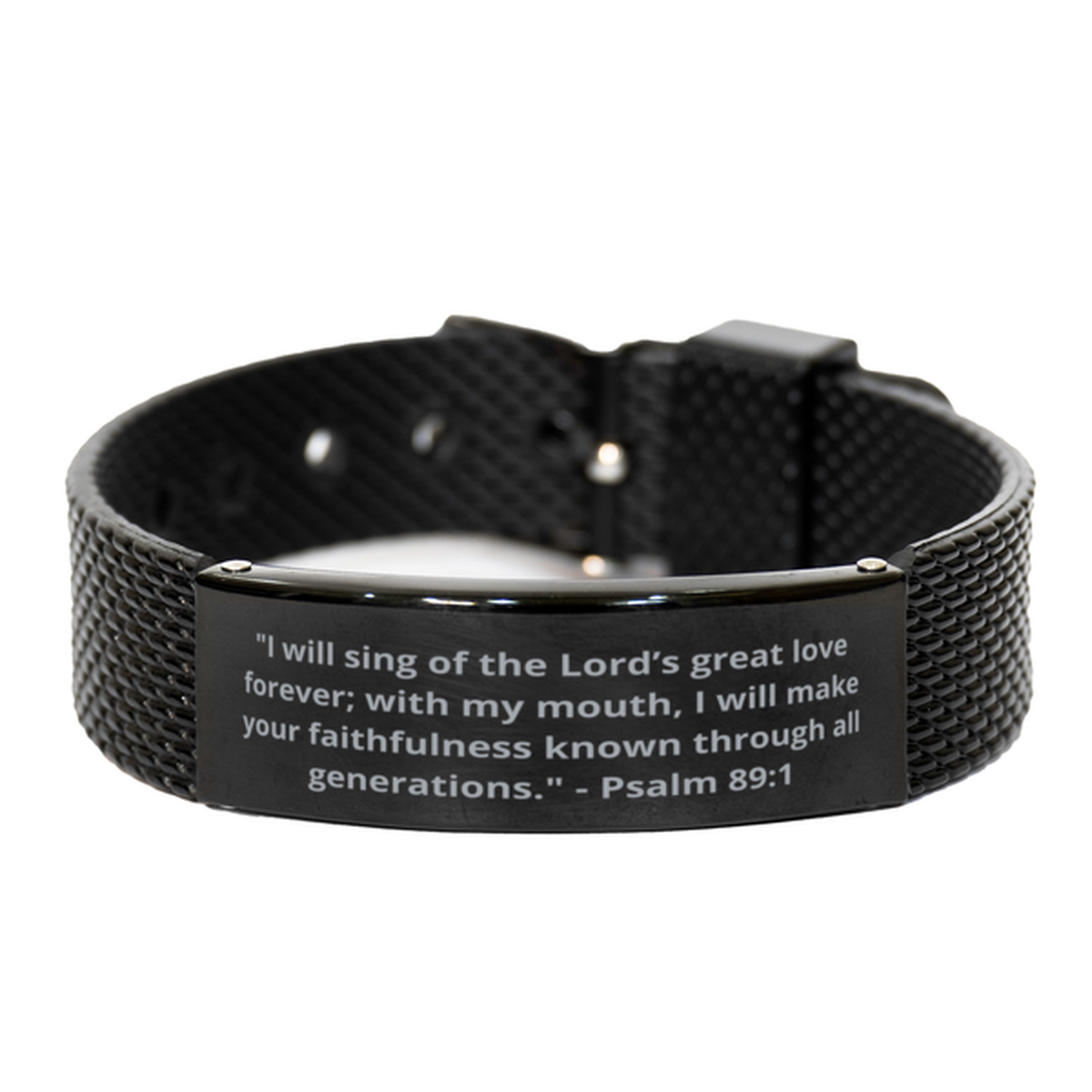 "I will sing of the Lords great love forever; with my mouth, I will make your faithfulness known through all generations." - Psalm 89:1,  Black Shark Mesh Bracelet. Model 600101