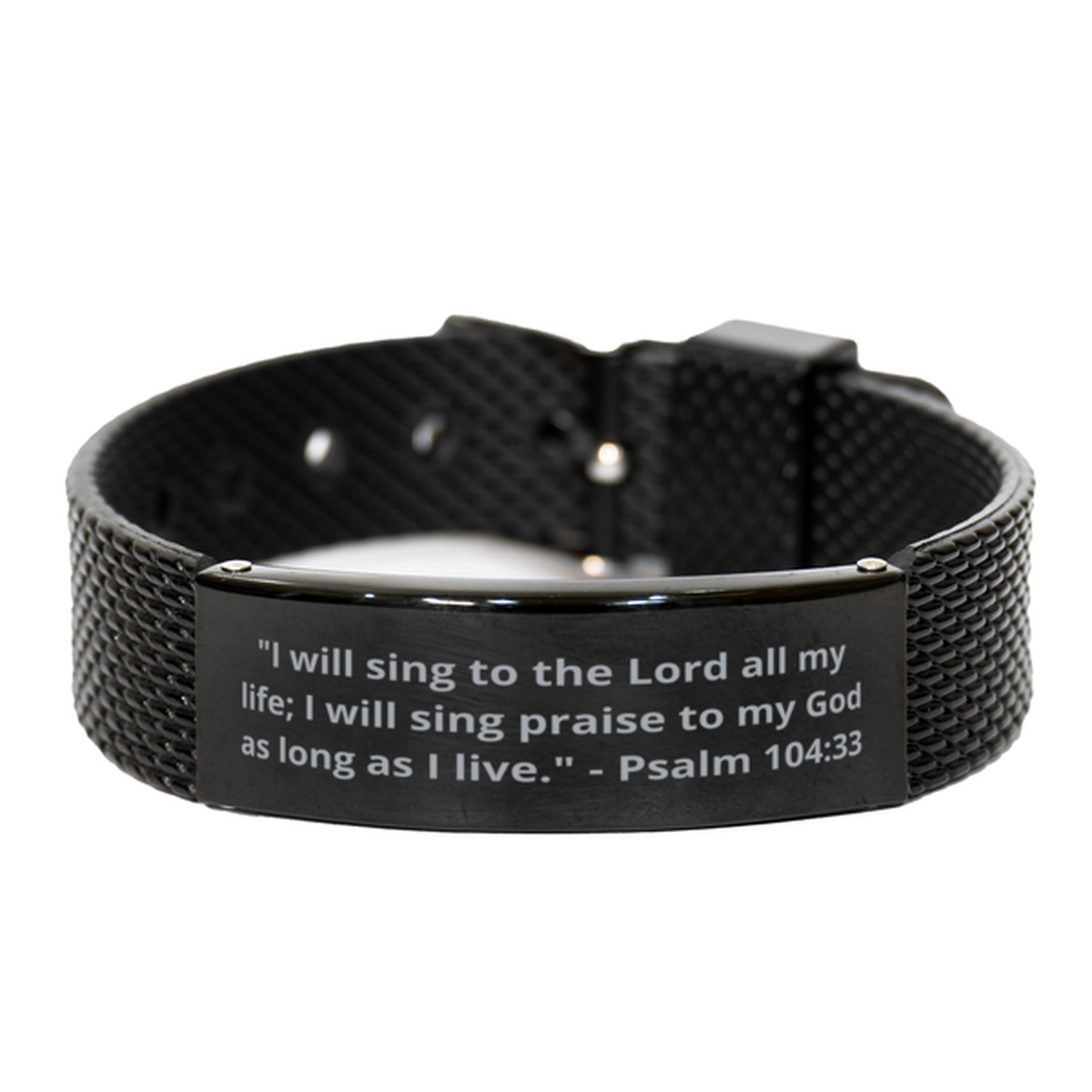 "I will sing to the Lord all my life; I will sing praise to my God as long as I live." - Psalm 104:33,  Black Shark Mesh Bracelet. Model 600101