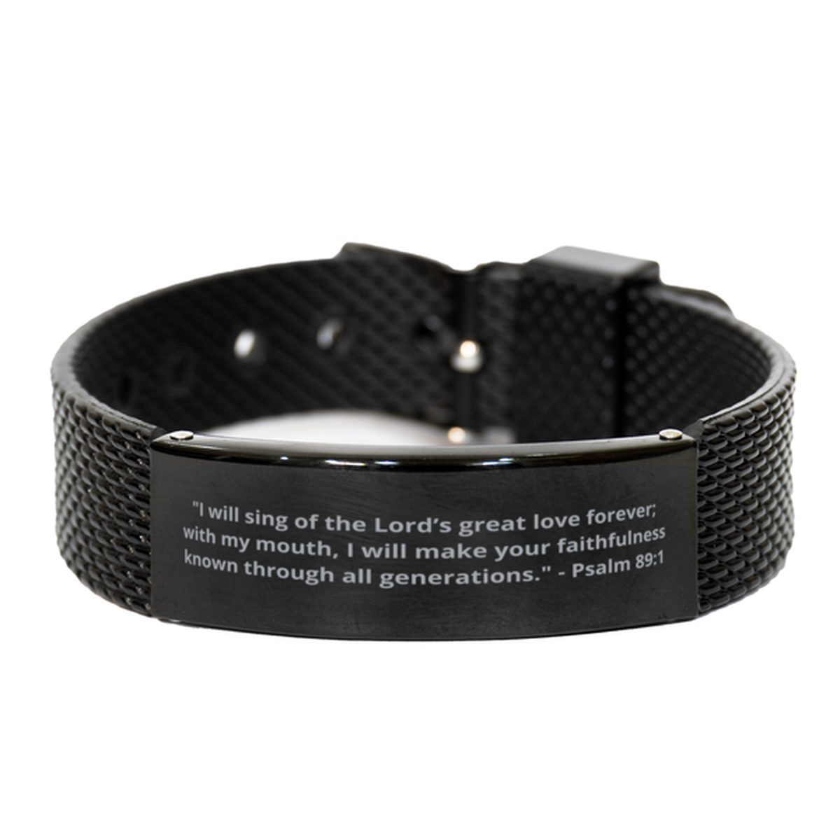 "I will sing of the Lords great love forever; with my mouth, I will make your faithfulness known through all generations." - Psalm 89:1,  Black Shark Mesh Bracelet. Model 600101